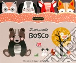 Buonanotte bosco. Ediz. a colori libro