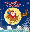 Che bello, è Natale! Ediz. a colori libro