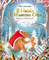 Il Natale di mamma orsa libro di Sorrentino Chiara