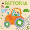 La fattoria. Ediz. a colori libro