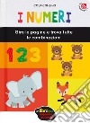 I numeri. Ediz. a colori libro