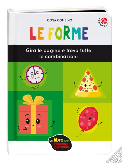 Le forme. Ediz. a colori