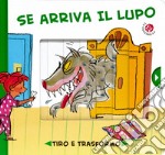 Se arriva il lupo... libro