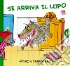 Se arriva il lupo... libro di Clima Gabriele Ferrari AntonGionata