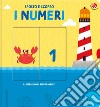 I numeri. Sposto e scopro. Ediz. illustrata libro