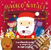 Magico Natale. Ediz. illustrata libro