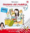 Andiamo dal pediatra. Un libro che trasforma la visita medica in un gioco! Ediz. illustrata libro
