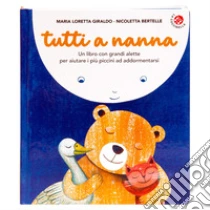 Tutti a nanna! Ediz. a colori
