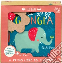 Nella giungla. Ediz. a colori. Con dentaruolo in legno naturale libro