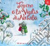 Topino e la vigilia di Natale. Ediz. a colori libro di Harry Rebecca