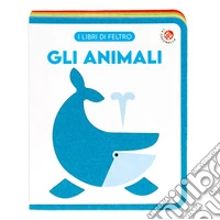 Gli animali. Ediz. a colori libro