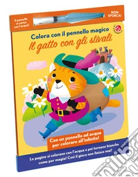 Il gatto con gli stivali. Colora con il pennello magico. Ediz. illustrata. Con gadget libro