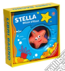 Stella bella stella. Ediz. a colori