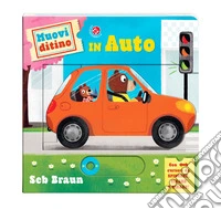 In auto. Muovi ditino. Ediz. a colori libro