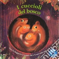 Solleva e scopri i cuccioli del bosco. Tira la linguetta e scopri chi c'è nel nido pop-up! Ediz. a colori libro