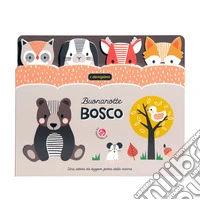 Buonanotte bosco. Ediz. a colori libro