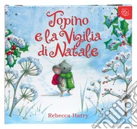 Topino e la vigilia di Natale. Ediz. a colori libro