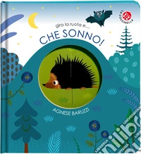 Che sonno! Ediz. a colori libro