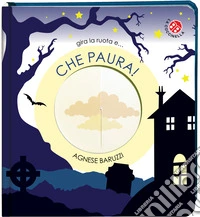 Che paura! Ediz. a colori libro