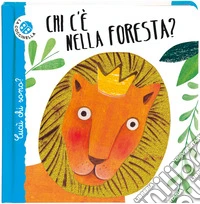 Chi c'è nella foresta? Cucù chi sono? Ediz. deluxe libro