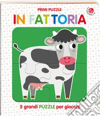In fattoria. Libro puzzle. Ediz. a colori