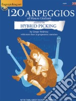 120 arpeggios of Mauro Giuliani adapted for hybrid picking