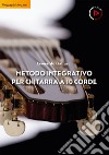 Metodo integrativo per chitarra a 10 corde. Con video online libro