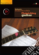 Flatpicking guitar. Con video online libro