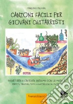 Canzoni facili per giovani chitarristi. Con espansione online libro