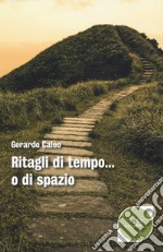 Ritagli di tempo... o di spazio