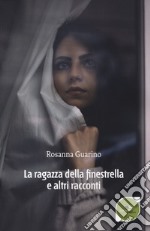 La ragazza della finestrella e altri racconti libro