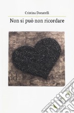 Non si può non ricordare libro