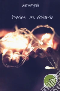 Esprimi un desiderio