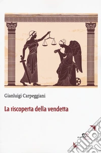 La riscoperta della vendetta