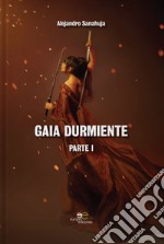 Gaia durmiente. Vol. 1 libro