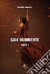 Gaia durmiente. Vol. 1 libro