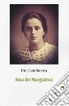 Rosa dei Mangiaterra libro di Beretta Pier Carlo
