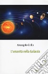 L'umanità nella galassia libro