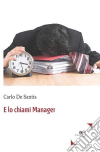E lo chiami manager