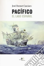 Pacifico. El lago español libro