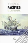 Pacifico. El lago español libro di Bonnet Casciaro José