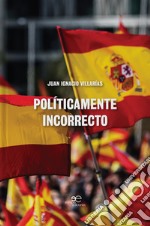 Políticamente incorrecto libro