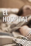 El hospital libro