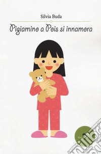 Pigiamino a Pois si innamora libro