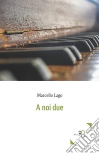 A noi due