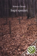 Sogni spezzati