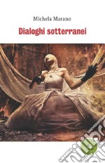 Dialoghi sotterranei libro