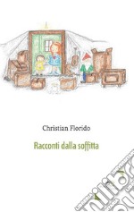 Racconti dalla soffitta libro