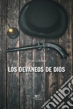 Los devaneos de dios libro