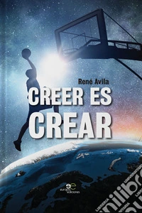 Creer es crear libro
